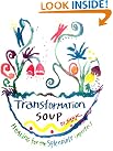 Transformation Soup: Healing...