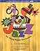 Jazz for Young People Curriculum [With Teaching Guide and 30 Student Guides and Video and 10-CD Set]