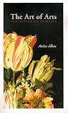 The Art of Arts: Rediscovering Painting