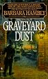 Graveyard Dust (Benjamin January, Book 3)