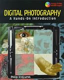Digital Photography: A Hands on Introduction