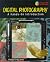 Digital Photography: A Hands on Introduction