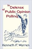 In Defense of Public Opinion Polling