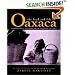 The Food and Life of Oaxaca: Traditional Recipes from Mexico's Heart