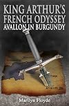 King Arthur's French Odyssey: Avallon in Burgundy