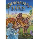 Dinosaurs of Eden: A Biblical Journey Through Time