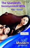 The Spaniard's Inconvenient Wife (Harlequin Presents)