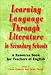 Learning Language Through Literature in Secondary Schools: A Resource Book for Teachers of English