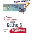 Sams Teach Yourself Adobe(R) GoLive(R) 5 in 24 Hours by  Adam Pratt, Lynn Grillo, and Jennifer Smith