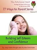 Building Confidence & Self Esteem (77 Ways Series)
