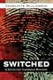 Switched: A Detective Hardrock series