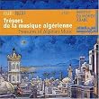 Tresors De La Musique Algerienne