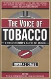 The Voice of Tobacco: A Dedicated Smokers Diary of Not Smoking