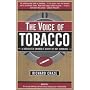 The Voice of Tobacco: A Dedicated Smoker's Diary of Not Smoking