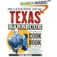 Legends of Texas Barbecue Cookbook: Recipes and Recollections from the Pit Bosses