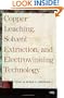 Copper Leaching, Solvent Extraction, and Electrowinning Technology