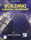 Building A Medical Vocabulary: With Spanish Translations (Book with CD)