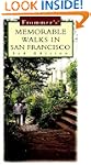 Frommer's Memorable Walks in San Fran...