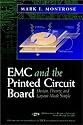 Emc & the Printed Circuit Board: Design, Theory, & Layout Made Simple