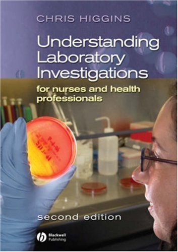 Understanding Laboratory Investigations: For Nurses and Health Professionals