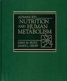 Advanced Nutrition and Human Metabolism