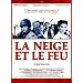 La Neige et le feu