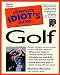 The Complete Idiot's Guide to Golf (Complete Idiot's Guides)