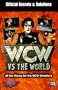 WCW Vs. the World: Official Secrets and Solutions (Secrets of the Games Series)