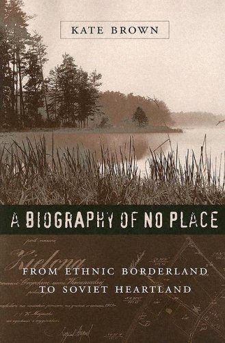 A Biography of No Place: From Ethnic Borderland to Soviet Heartland under Former Soviet Republics & Siberia in The Books Store