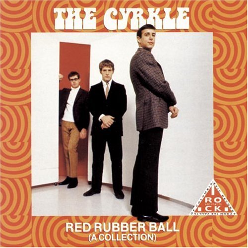 The Cyrkle - Red Rubber Ball (1966)-int020 Lyrics - Zortam Music