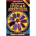 The Overstreet Indian Arrowheads Identification And Price Guide, 6th Edition (Official... by  Robert M. Overstreet