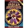 The Overstreet Indian Arrowheads Identification And Price Guide, 6th Edition (Official Overstreet Indian Arrowhead Identification and Price Guide)