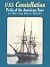 USS Constellation: Pride of the American Navy