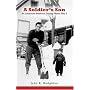 A Soldier's Son: An American Boyhood During World War II