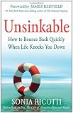 Unsinkable: How to Bounce Back Quickly When Life Knocks You Down