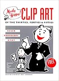 Mostly Happy Clip Art of the 30'S, 40'S, and 50's: Scan, Photocopy, Stat