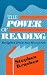 The Power of Reading: Insights from the Research