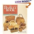 The Basket Book: Over 30 Magnificent Baskets to Make and Enjoy by  Lyn Siler and Carolyn Kemp