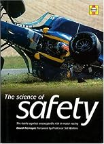 The Science of Safety: The Battle Against Unacceptable Risks in Motor Racing