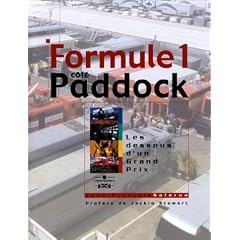 Formule 1 c�t� paddock : Les dessous d'un grand prix