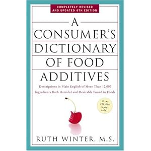 A Consumer's Dictionary of Food Additives - Ruth Winter