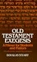 Old Testament Exegesis: A Primer for Students and Pastors