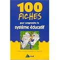 100 fiches pour comprendre le syst�me �ducatif