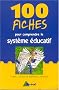 100 fiches pour comprendre le syst�me �ducatif