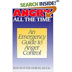 Angry All the Time: An Emergency Guide to Anger Control