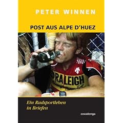 Post aus Alpe d'Huez. Eine Radsportkarriere in Briefen