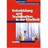 Kursthemen Erziehungswissenschaft - Allgemeine Ausgabe: Heft 3 - Entwicklung und Sozialisation in der Kindheit: Sch�lerbuch: Kurs 12/1