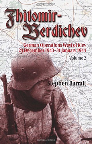 zhitomir berdichev german operations west of kiev 24 december 1943 31 january 1944 volume 2