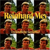 Freundliche Gesichter - Reinhard Mey
