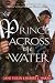 Prince Across The Water